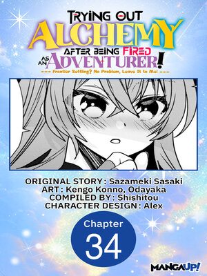 cover image of Trying Out Alchemy After Being Fired as an Adventurer!: Frontier Settling? No Problem, Leave It to Me!, Chapter 34